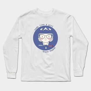 Grace Hopper Programmer girl Long Sleeve T-Shirt